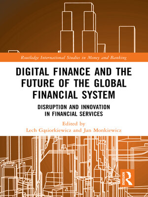 cover image of Digital Finance and the Future of the Global Financial System